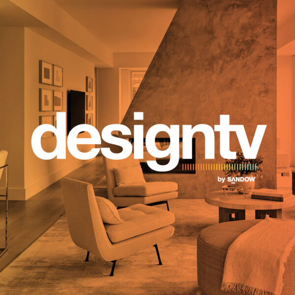 DesignTV by SANDOW: Luxe Keeps You Connected On All Things Creative