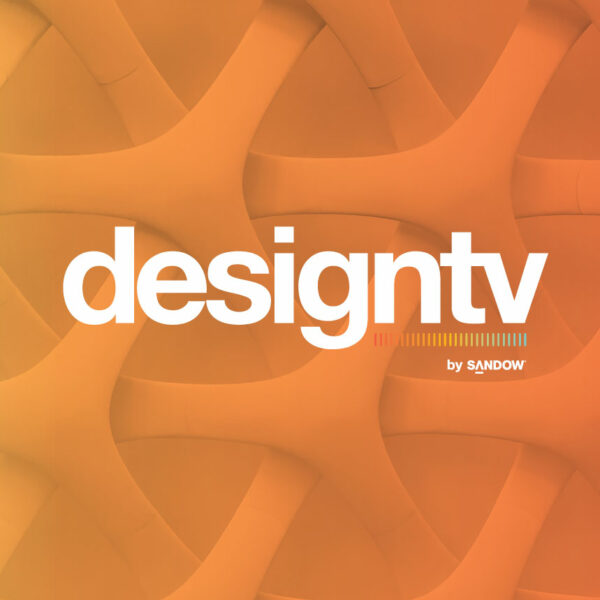 Mark Your Calendar For Launch Of DesignTV, As Luxe & SANDOW Explore Today’s New Normal