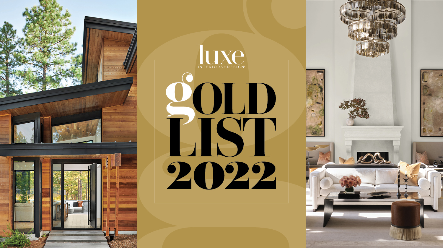 2022 Gold List Luxe Interiors + Design