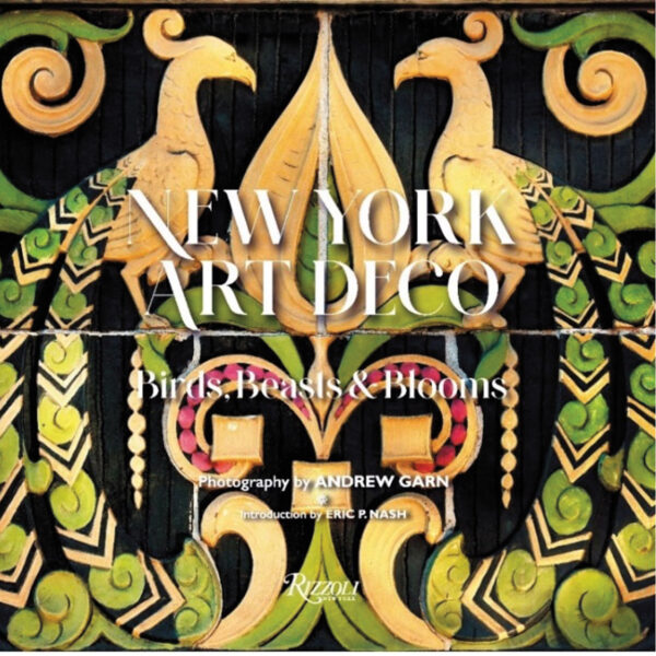This Book Is Perfect For Aficionados Of The New York Art Deco Scene