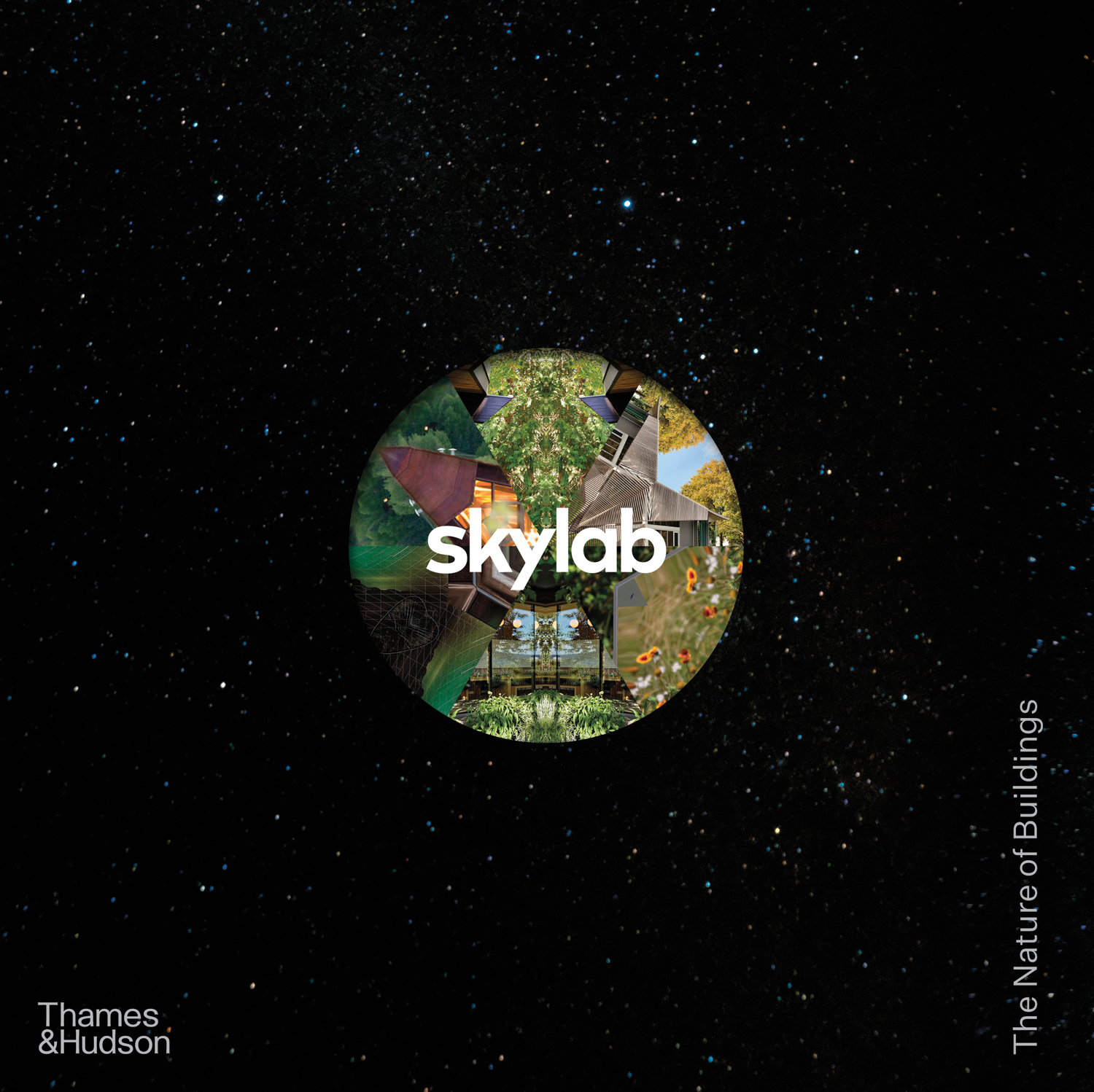 Cover of Skylab architecture firm's book "Skylab: The Nature of Buildings." 