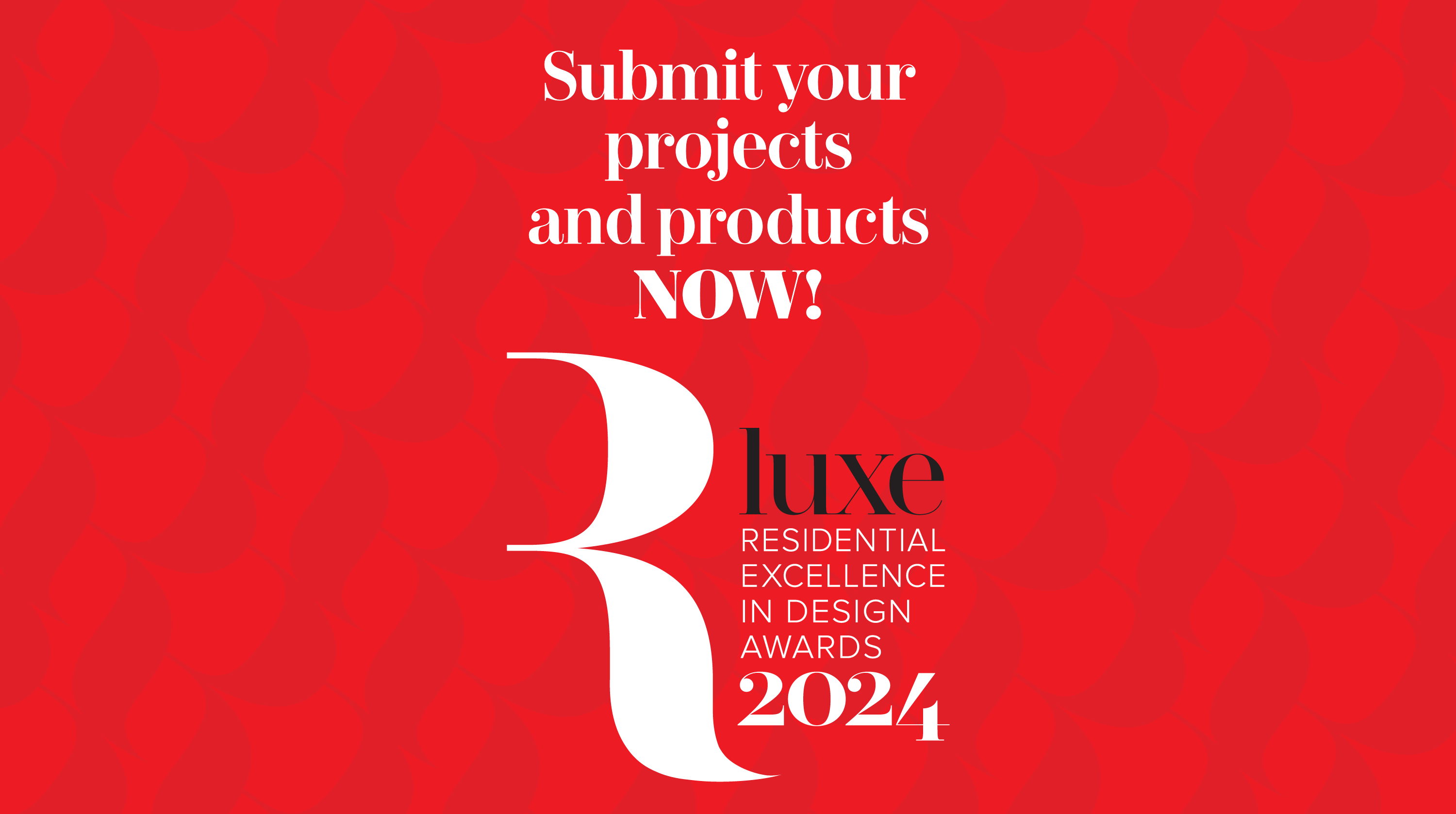 2024 Luxe RED Awards: Submissions Now Open